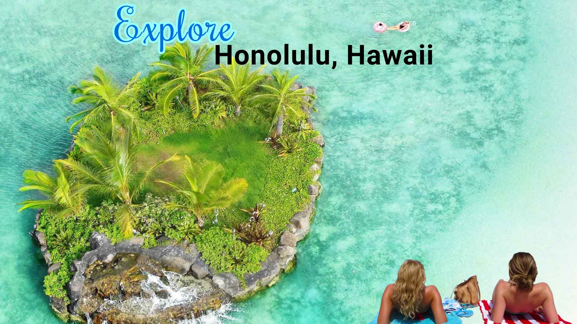 visit Honolulu, Hawaii